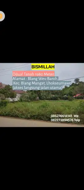 DIJUAL TANAH BLANG WEU BAROH, BLANG MANGAT, KOTA LHOKSEUMAWE