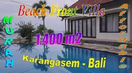 Dijual Cepat Super Murah Villa Tepi Pantai Seraya Karangasem