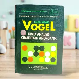 BUKU AJAR VOGEL KIMIA ANALISIS KUANTITATIF ANORGANIK PRELOVED ORIGINAL