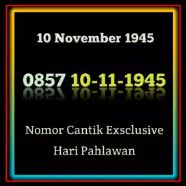 NOMOR CANTIK EXSCLUSIVE HARI PAHLAWAN 10 NOVEMBER 1945 INDOSAT PREMIUM