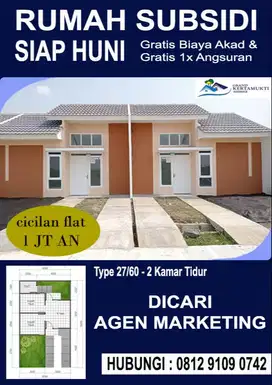 DIBUTUHKAN AGEN MARKETING RUMAH SUBSIDI