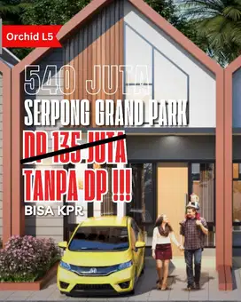 Rumah Baru tanpa DP harga 540 juta di Serpong Grand Park