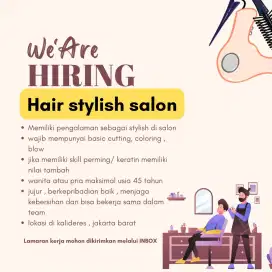 DICARI HAIR STYLISH dan KAPSTER SALON