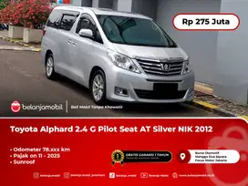 [WARRANTY] Toyota Alphard 2.4 G Pilot Seat AT Silver 2012