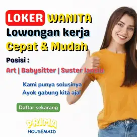 Loker wanita art, prt, babysitter, suster lansia