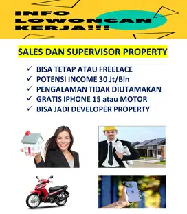 Lowongan Sales dan Supervisor Property, Bisa Tetap dan Freelance