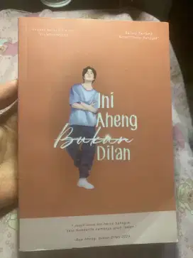 Novel ini aheng bukan dilan