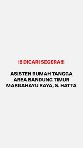 DICARI ART / ASISTEN RUMAH TANGGA