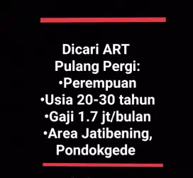 Dicari ART area Jatibening, Pondokgede