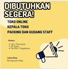 Loker di Toko Online Packing Staff Warehouse staff dan Kepala Toko