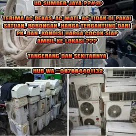 UD SUMBER JAYA TERIMA AC BEKAS AC MATI AC TIDAK DI PAKAI