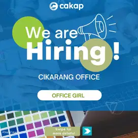 LOWONGAN KERJA - OFFICE GIRL (CIKARANG)