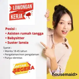 Lowongan wanita art, babysitter, suster lansia