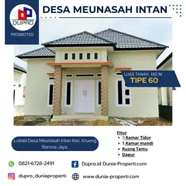 MEUNASAH INTAN RUMAH DIJUAL TIPE 60 LUAS TANAH 182 M