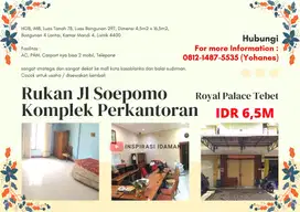 Jual Cepat Strategis Rukan Jl Soepomo Komplek Perkantoran Royal Palace