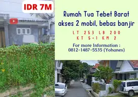 Jual Cepat Rumah tua Tebet Barat LT253mtr akses 2 mobil