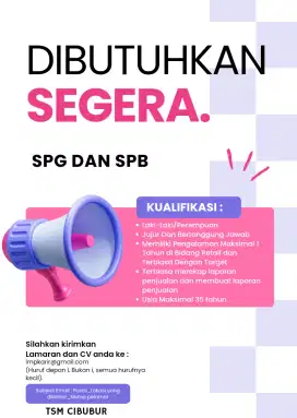 DIBUTUHKAN SEGERA!SPG/SPB TSM CIBUBUR