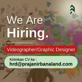 Lowongan Pekerjaan Videographer / Graphic Designer