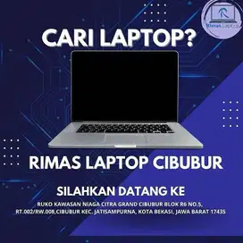 BELI LAPTOP BARU ATAU SECOND BERKUALITAS? DI RIMAS LAPTOP CIBUBUR AJA