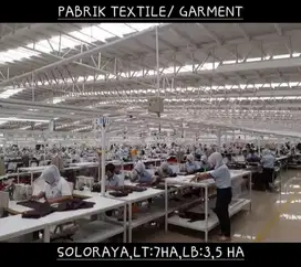 DIJUAL PABRIK TEXTILE AKTIF DI SOLORAYA, JATENG