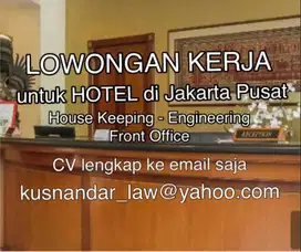 Lowongan Kerja untuk Hotel di Jakarta Pusat