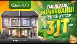 Paradise Serpong City 2, Tanpa DP , Angsuran 3 Jutaan.