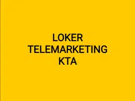 LOWONGAN PEKERJAAN TELEMARKETING KTA