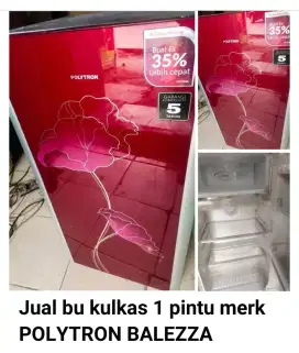 Kulkas 1 pintu normal no kendala merk POLYTRON BALEZZA