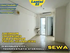 Sewa Tahunan Murah-2BR UNFURNISHED-Atas Mall-Free IPL-Di Bassura City