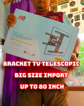 BRACKET TV TIPE TELESCOPIC BIG SIZE IMPORT (UP TO 80 INCH)