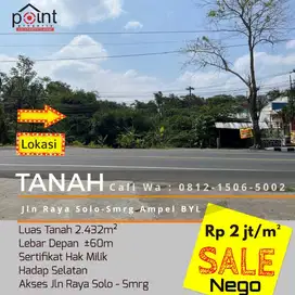 Tanah Ideal Strategis 2.432m² Di Jln Raya Solo Boyolali