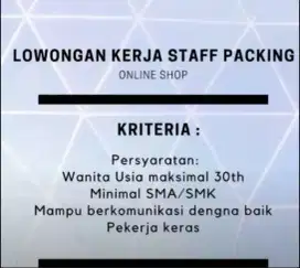 Di butuhkan staff packing / staff admin di bidang online shop