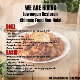 WE ARE HIRING lowongan untuk restoran chinese food non halal Surabaya