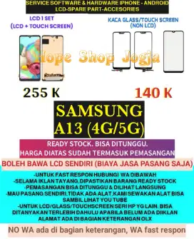 Service HP-Baterai/Touchscreen-LCD SAMSUNG A13 (4G/5G)