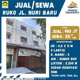 DIJUAL / DISEWAKAN RUKO MURAH 3 LANTAI DI JALAN NURI BARU SUDAH RENOV