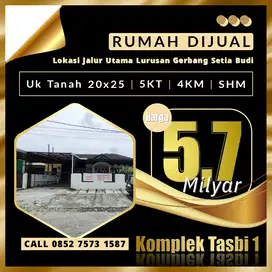 Rumah komplek Tasbi 1 / tasbih 1 lurusan gerbang setiabudi