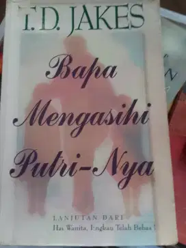 Buku rohani kristen : Bapa mengasihi PutriNya - T.D.Jakes