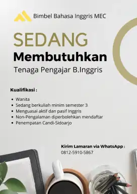 Dibutuhkan tenaga pendidik bahasa Inggris