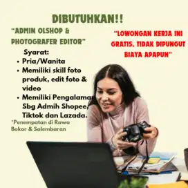 Loker Admin Olshop, Fotografer, Edit Foto & Video