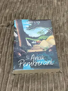 Novel Si anak pemberani (Tere liye)