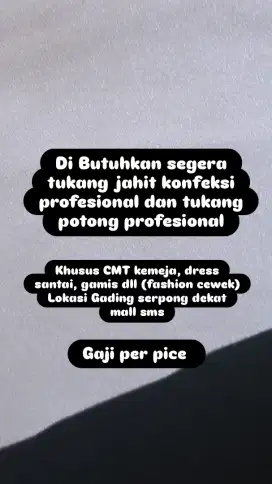 Di Butuhkan tukang jahit CMT dan tukang potong profesional