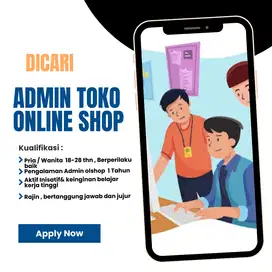 Dicari Admin Online Shop Daerah PIK