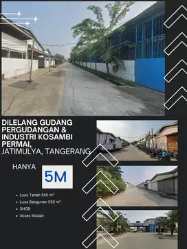 Lelang Di Pergudangan & Industri Kosambi Permai, Jatimulya Tangerang