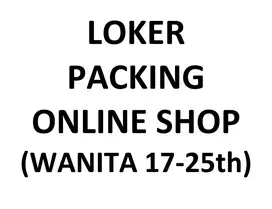 Lowongan Kerja Wanita Packing (Onlineshop)