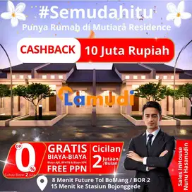 Mutiara Residence Rumah Siap Huni Tanpa DP Dapat Cashback 10 Jt