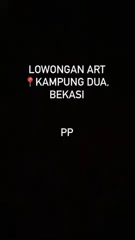 LOWONGAN ART PULANG PERGI JL PUNCAK CIKUNIR, BEKASI