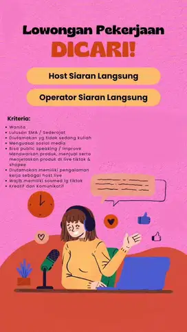 Dicari Host live, gaji tetap, uang makan dan bonus!