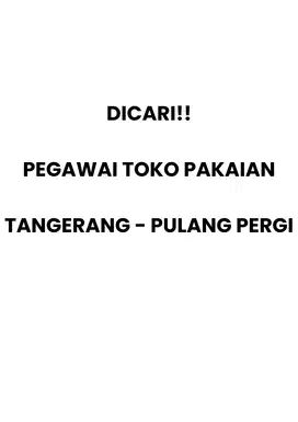 DICARI PEGAWAI TOKO PAKAIAN