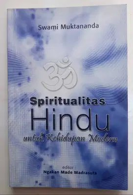 SPIRITUALITAS HINDU UNTUK KEHIDUPAN MODERN