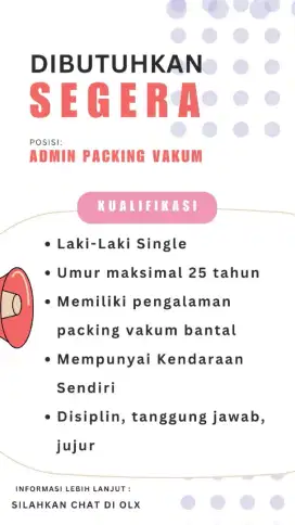 URGENT!!! ADMIN PACKING VAKUM BANTAL. KHUSUS LAKI-LAKI